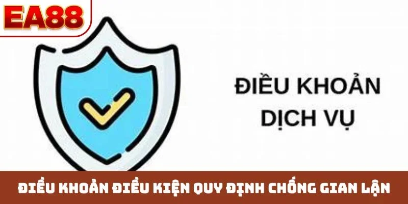 Điều khoản điều kiện quy định chống gian lận
