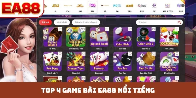 TOP 4 game bài EA88 nổi tiếng